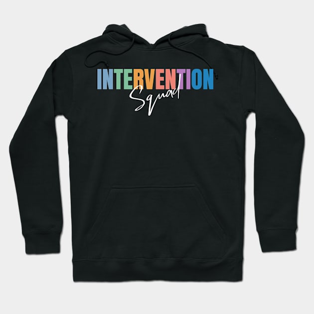 Intervention Squad, Behavior Specialist Early Intervention Paraprofessional Teacher Hoodie by yass-art